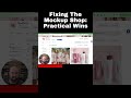 Fixing The Mockup Shop: Practical Wins