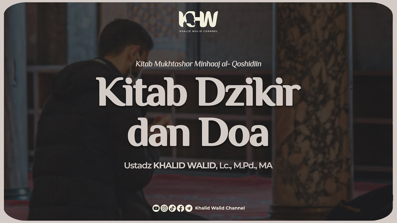 [Live] Kitab Dzikir Dan Doa | Ustadz Khalid Walid, Lc., M.Pd., MA - YouTube