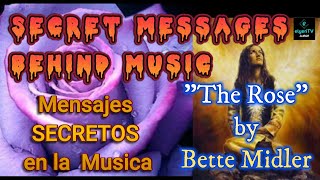 SECRET MESSAGES IN MUSIC (The Rose by Bette Midler)#secretmessagemusic #deeperknowledge