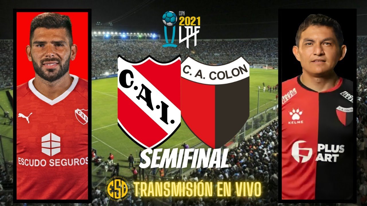 INDEPENDIENTE VS COLÓN // EN VIVO 🔴 // Copa de la Liga Profesional 2021 ...