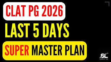CLAT PG 2026 Last 5 Days Master Plan!! | How prepare CLAT PG 2026 in 5 Days | CLAT PG 2026