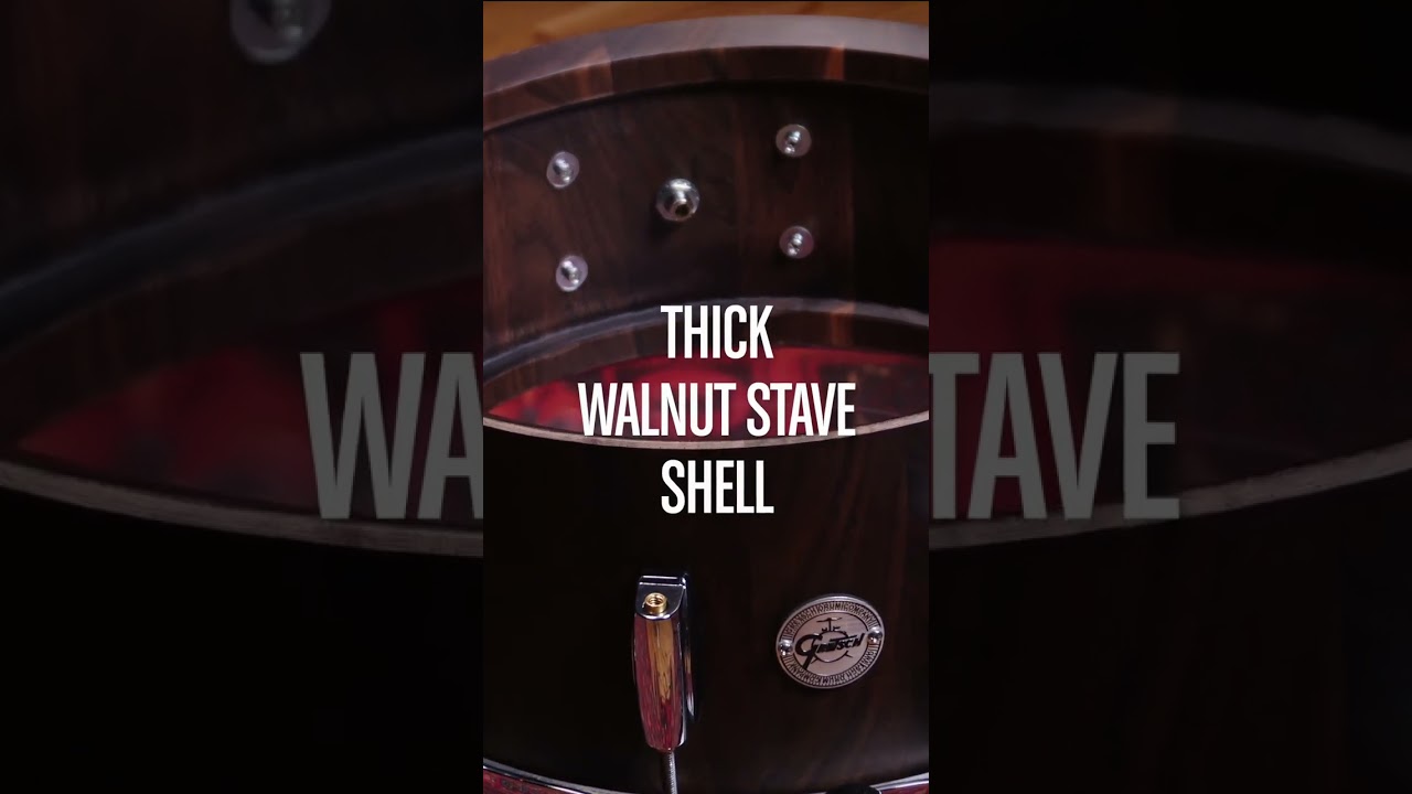 6.5x14 Gretsch Walnut Stave Snare Drum - Power. Depth. Beauty. Value.