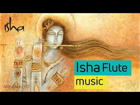 Isha music   Flute  Inner Engineering  Isha yoga music   Isha Meditation  Sadhguru  Minimalist