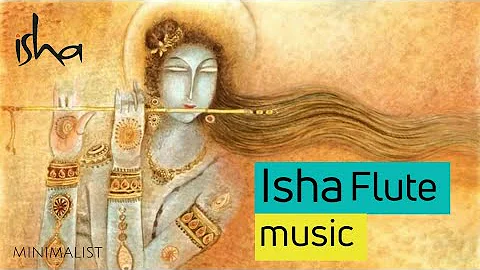 Isha music - Flute | Inner Engineering | Isha yoga music - Isha Meditation | Sadhguru | Minimalist