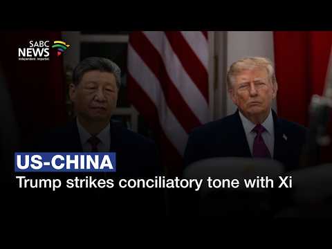 Trump strikes conciliatory tone with Xi