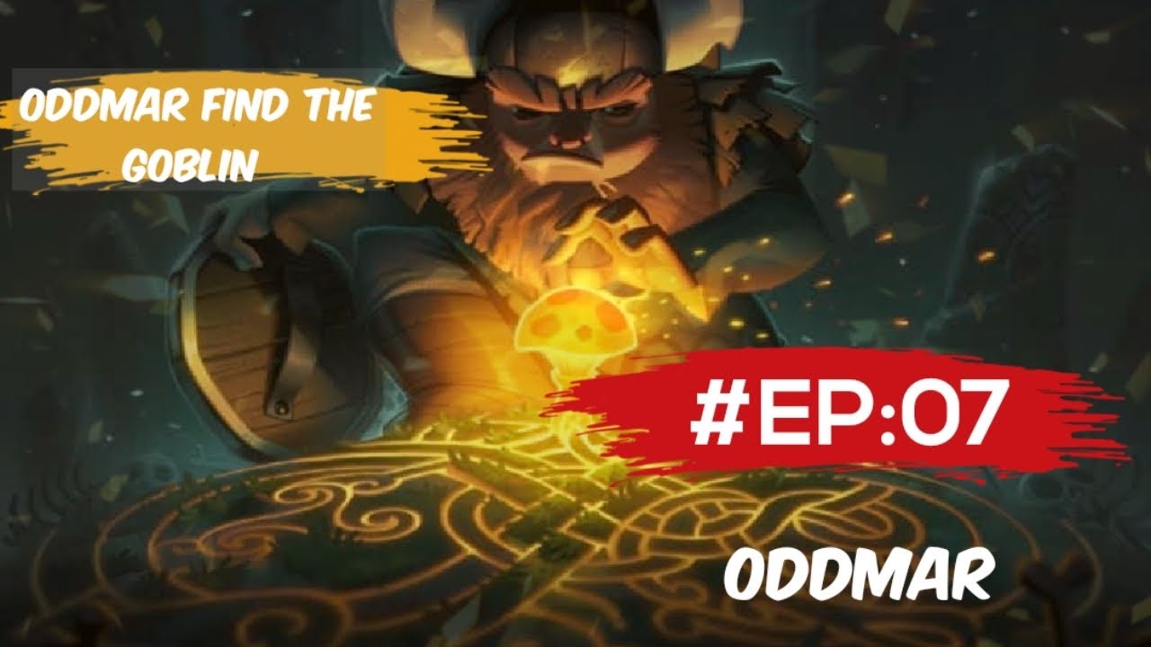 ODDMAR FIND THE GOBLIN | ODDMAR STORY AND GAMEPLAY EP: 07