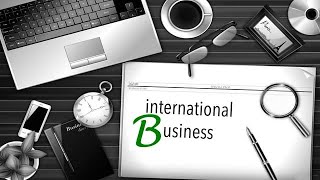 What Is International Business? Explained in 3 Minutes