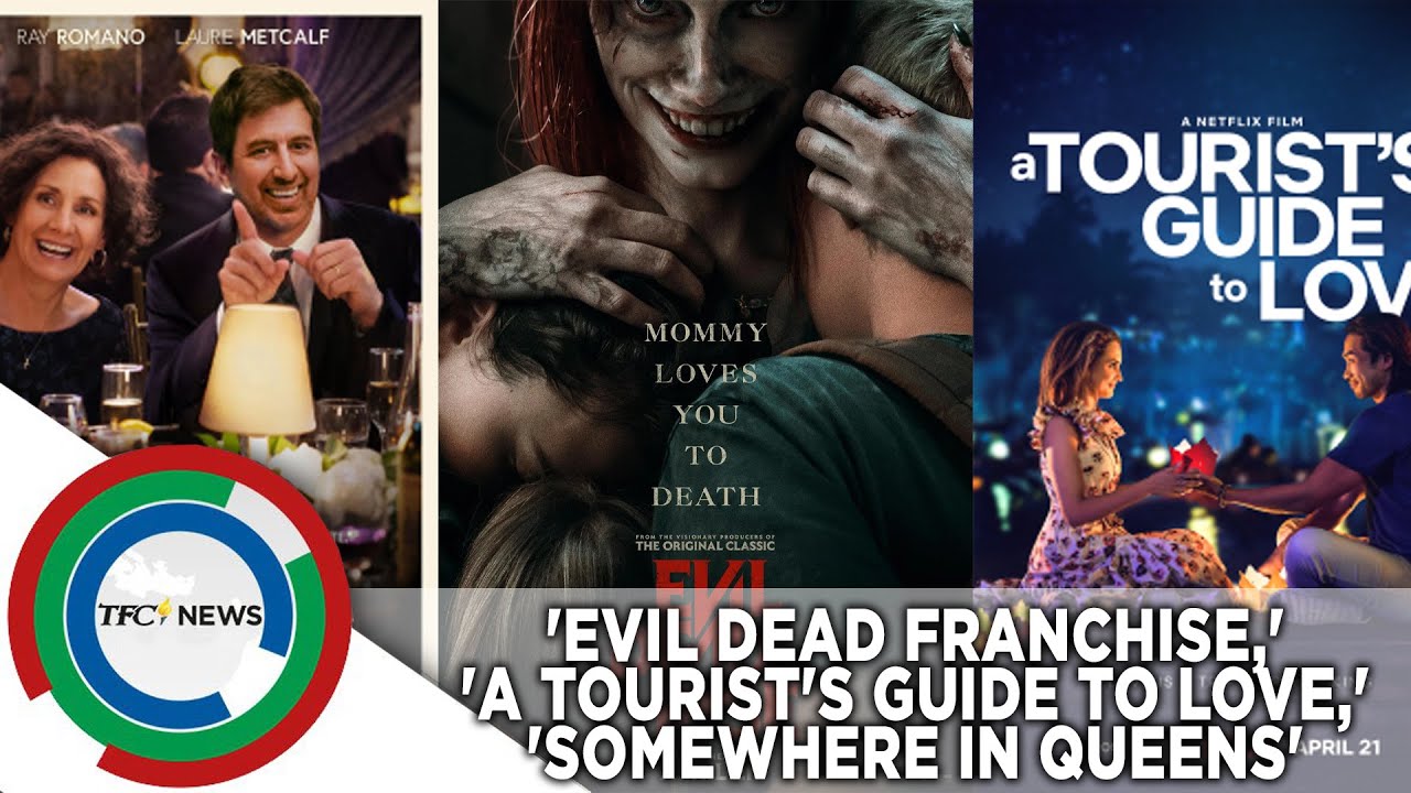 Manny the Movie Guy reviews 'Evil Dead Franchise,' 'A Tourist's Guide to Love,' 'Somewhere in Queens