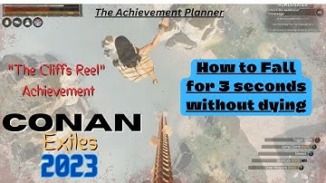 Conan Exiles - 2023 "The Cliffs Reel"- How to fall for 3 seconds without dying - NO ADMIN COMMANDS!