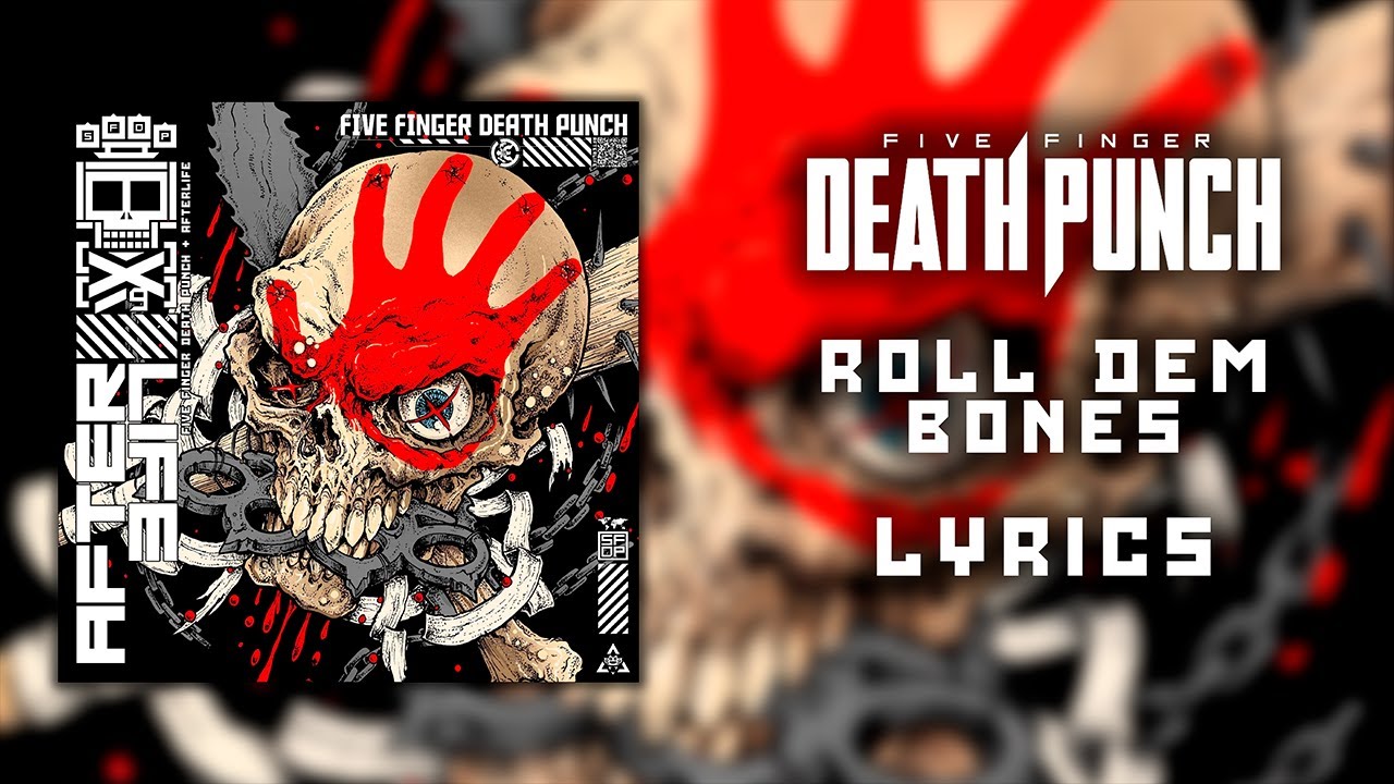 Five Finger Death Punch - Roll Dem Bones (Lyric Video) (HQ)