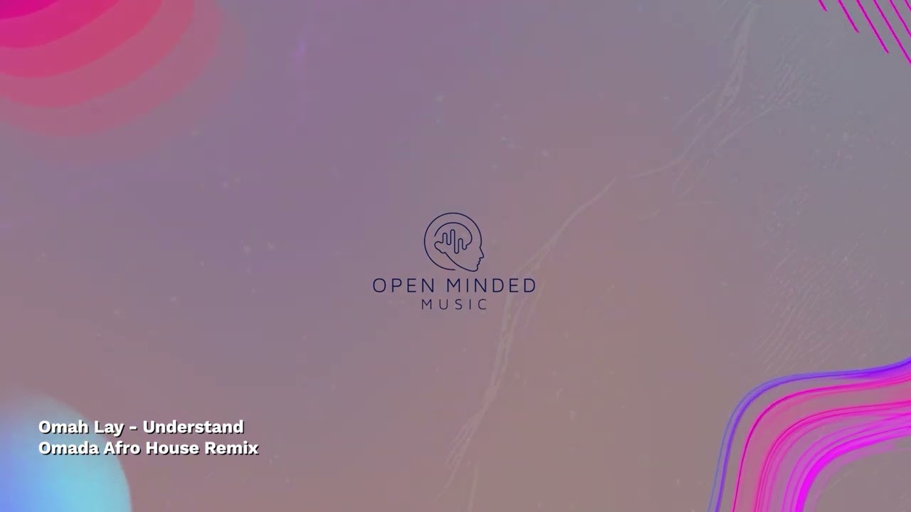 Omah Lay - Understand (Omada Afro House Remix)