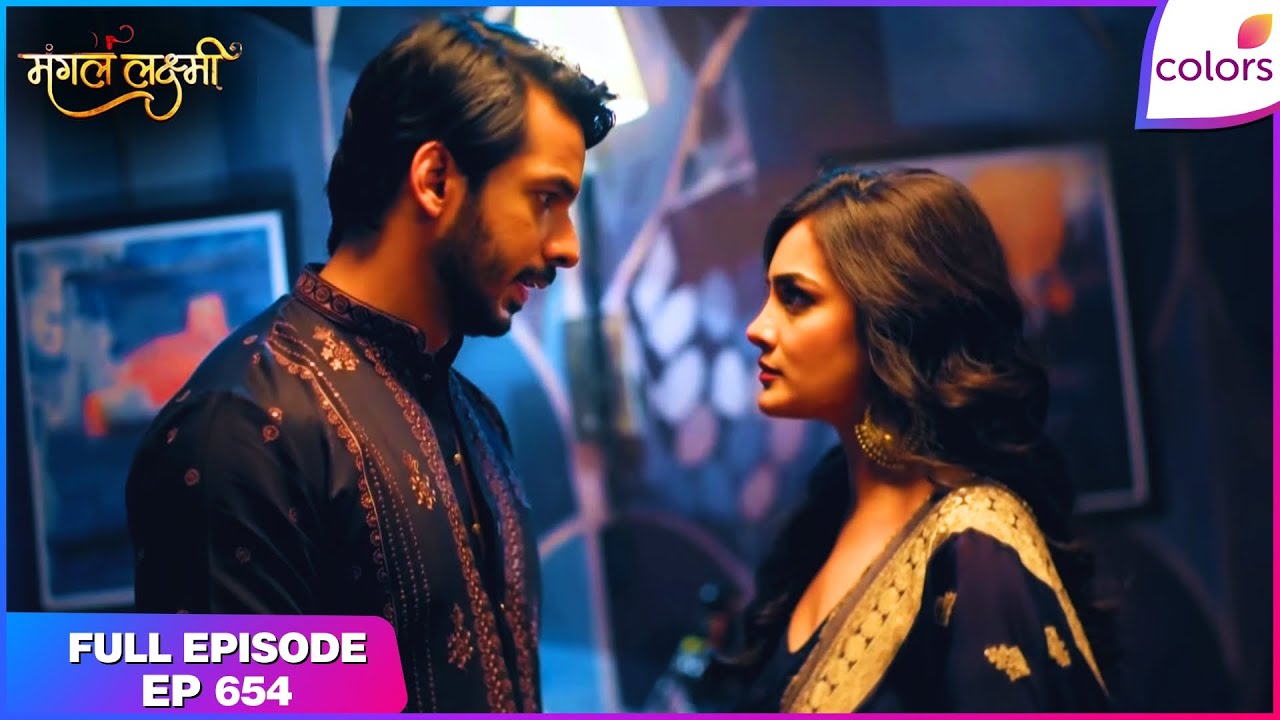 Mangal Lakshmi | Jiya's Sinister Plan | Full Ep - 654 | Colors TV