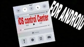 Get iOS Control Center On Your ANDROID screenshot 5