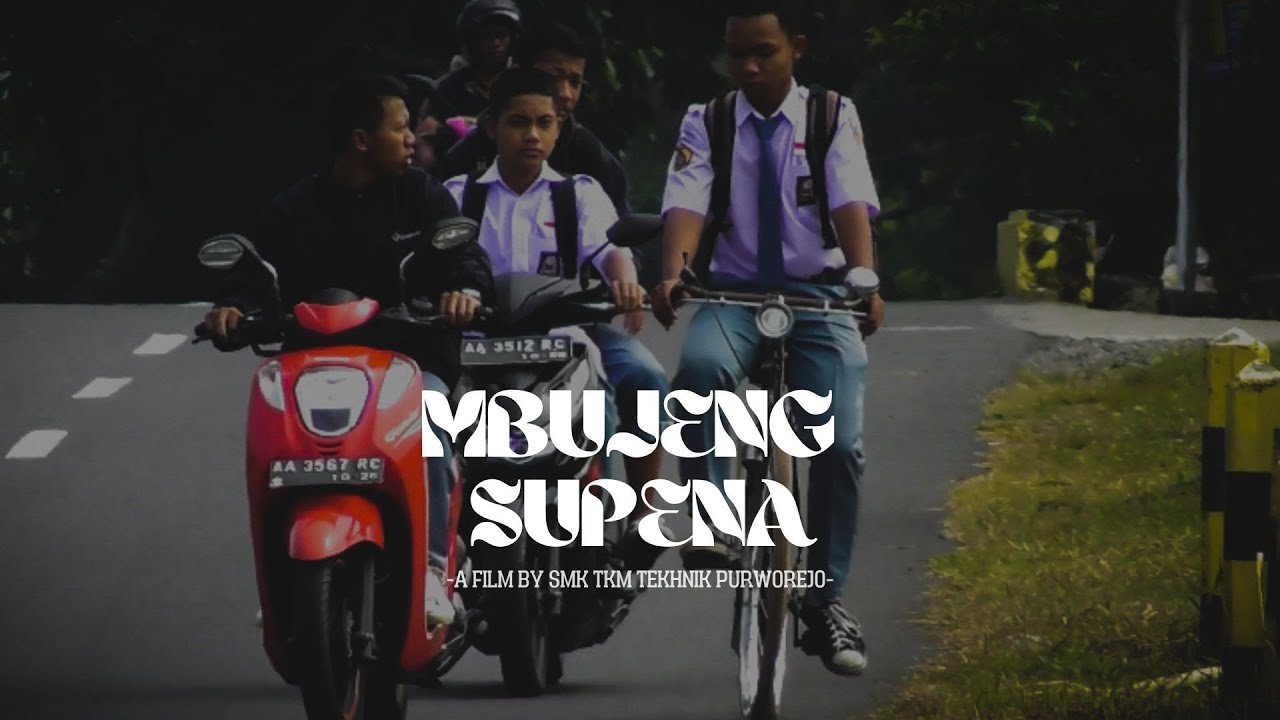 Film Pendek - Mbujeng Supena - SMK TKM TEKHNIK PURWOREJO - AVC 2023