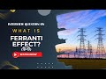 What is Ferranti Effect? Explained in Hindi #interviewquestions #electricalengineering