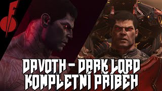 Davoth - Dark Lord Kompletní Příběh | Complete Story | Doom Lore