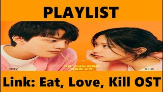 Playlist Link Eat Love Kill OST