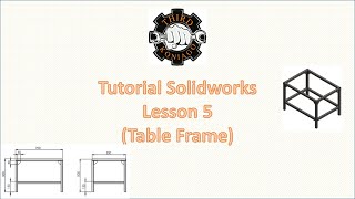 Solidworks Tutorial Lesson 5 Table Frame