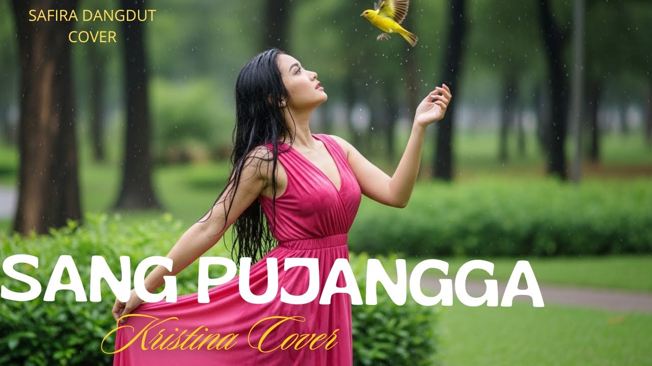Sang Pujangga - Kristina (Cover Dangdut by [Safira Dangdut Official]
