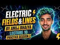 Electric Fields &amp; Lines Practice Session 2 | Important Questions by Anuj Bhaiya