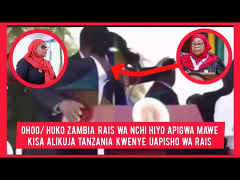 OHOO HUKO ZAMBIA RAIS APIGWA MAWE KISA KUHUZURIA UAPISHO WA RAIS SAMI