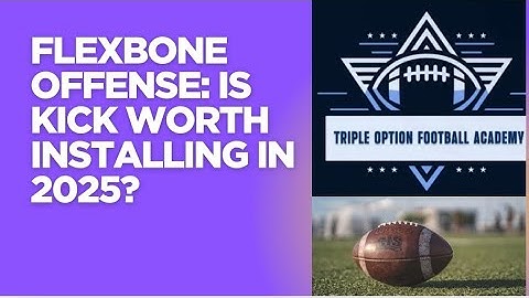 Flexbone Offense: Is Kick Worth Installing in 2025?
