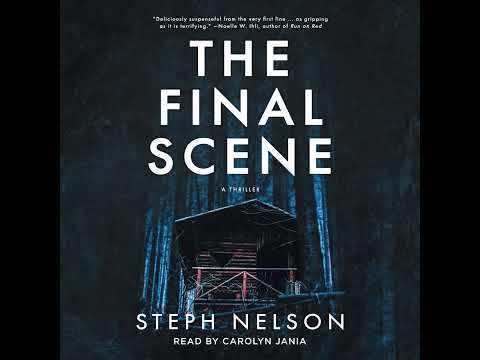 The Final Scene By Steph Nelson | Audiobook Mystery, Thriller