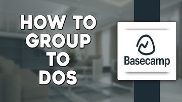 How To Group To Dos In Basecamp (Quick & Easy)