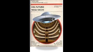 Col Futuro Negli Occhi - Antologia Teatrale Del Domani | Trailer