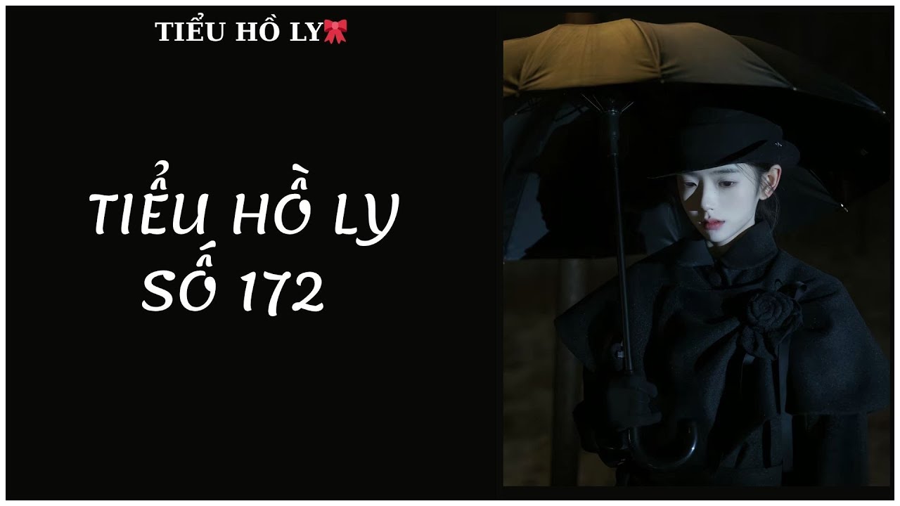 [TRUYỆN AUDIO] TIỂU HỒ LY SỐ 172 - AUDIO // FULL : TIỂU HỒ LY🎀