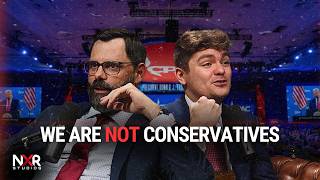 We Are Not Conservatives