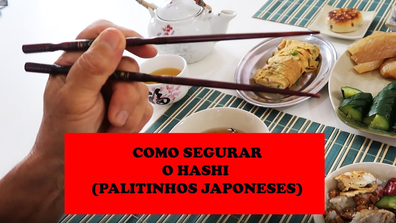 como-segurar-o-hashi-pauzinhos-orientais-youtube