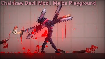 Chainsaw Devil From Chainsaw Man Mod | Melon Playground