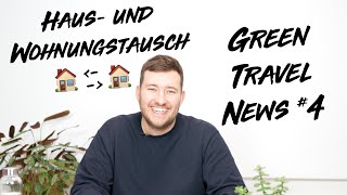 Haus- und Wohnungstausch für authentische Urlaubsabenteuer | GREEN TRAVEL NEWS #4