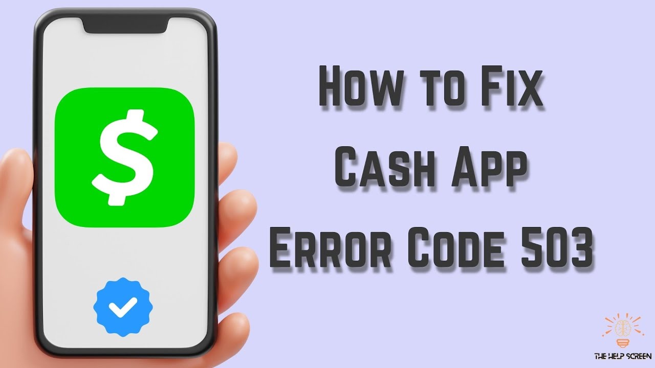 How to Fix Cash App Error Code 503 (Multiple Solutions!)