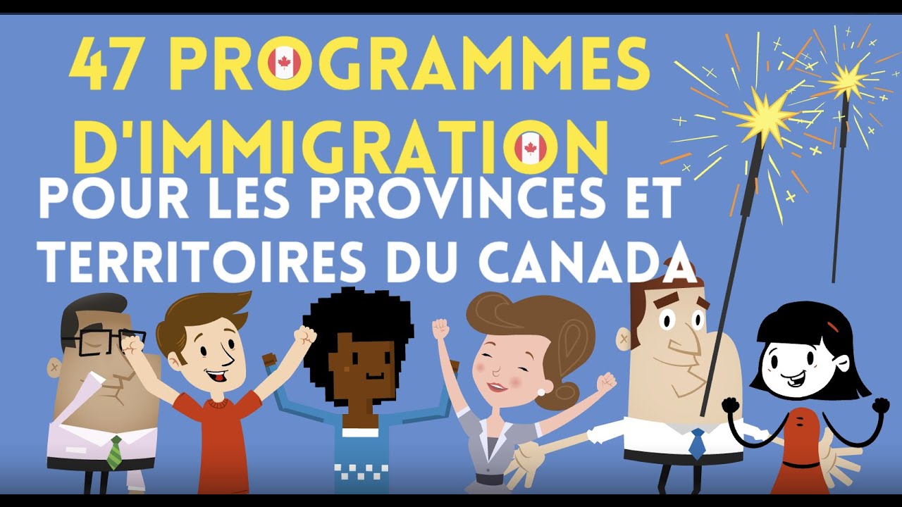 47 Programmes d’immigration pour les provinces et territoires du Canada 🇨🇦