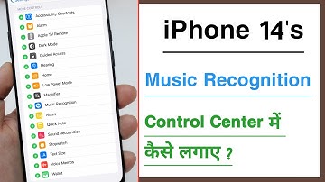 iPhone 14, 14 Plus & 14 Pro Music Recognition icon Add Your Control Center