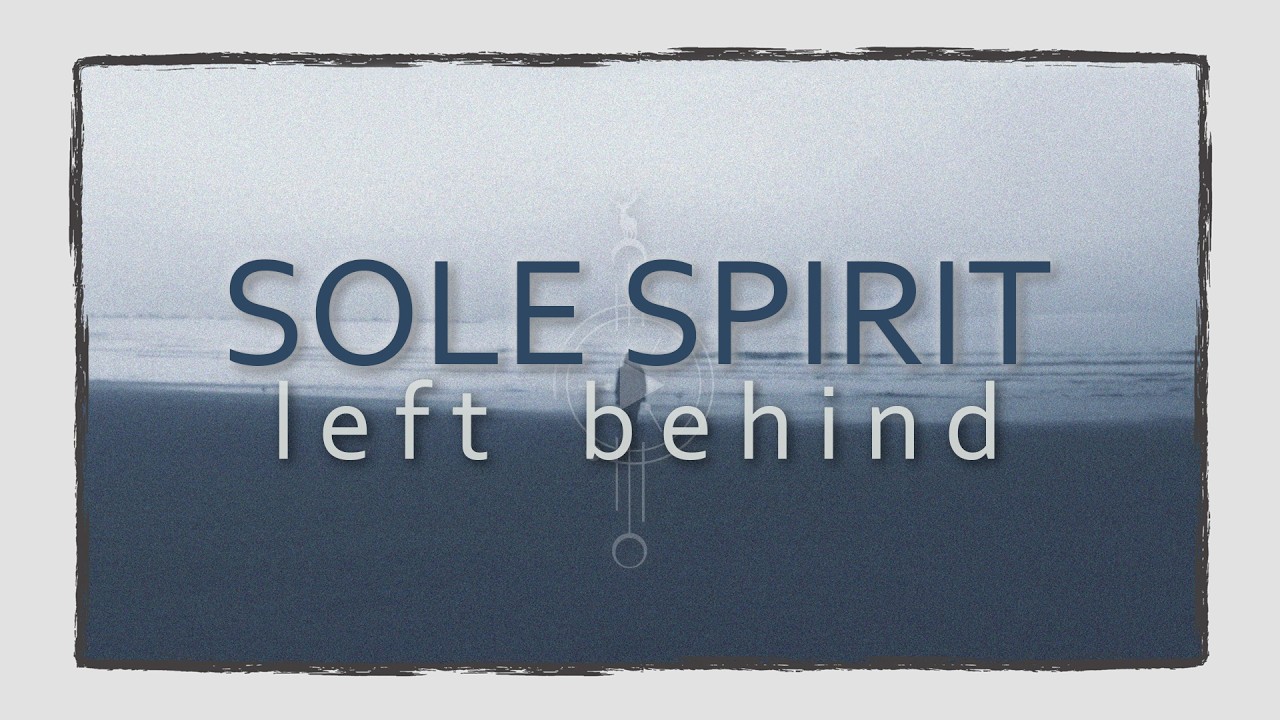 Sole Spirit - Left Behind / Visualizer adlı videoyu YouTube'da izle Sole Spirit - Left Behind / Visualizer adlı videoyu YouTube'da izle