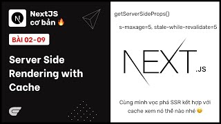 NextJS: 02-09 Server Side Rendering with cache 🔥