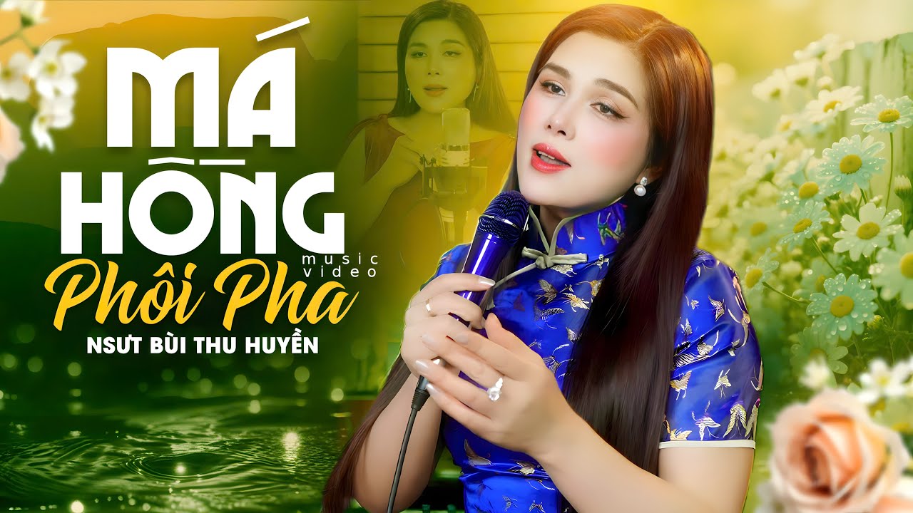 Má Hồng Phôi Pha | Tuyệt Phẩm Trữ Tình Buồn Qua Giọng Ca NSUT Bùi Thu Huyền 