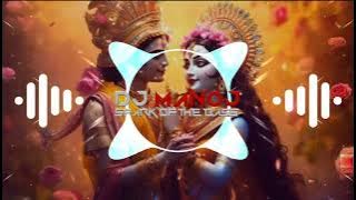 Tujhse Preet Lagi Hai Radhe - Remix || Bhajhman Radhe Song || Hard Bass Remix Dj Manoj ft. Dj Sanjay