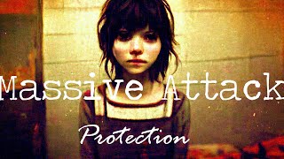 Famous Massive Attack — “Protection“ (Instrumental) [Extended] (35 Min.) Wealth