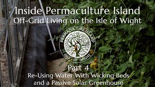 How to make self-watering grow beds & smart greenhouses / Inside Permaculture Island – Part 4