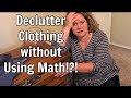 Decluttering Clothes Without Using Math