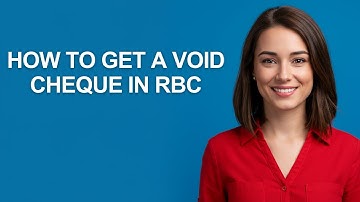How To Get A Void Cheque In Rbc - AshleyHowTo