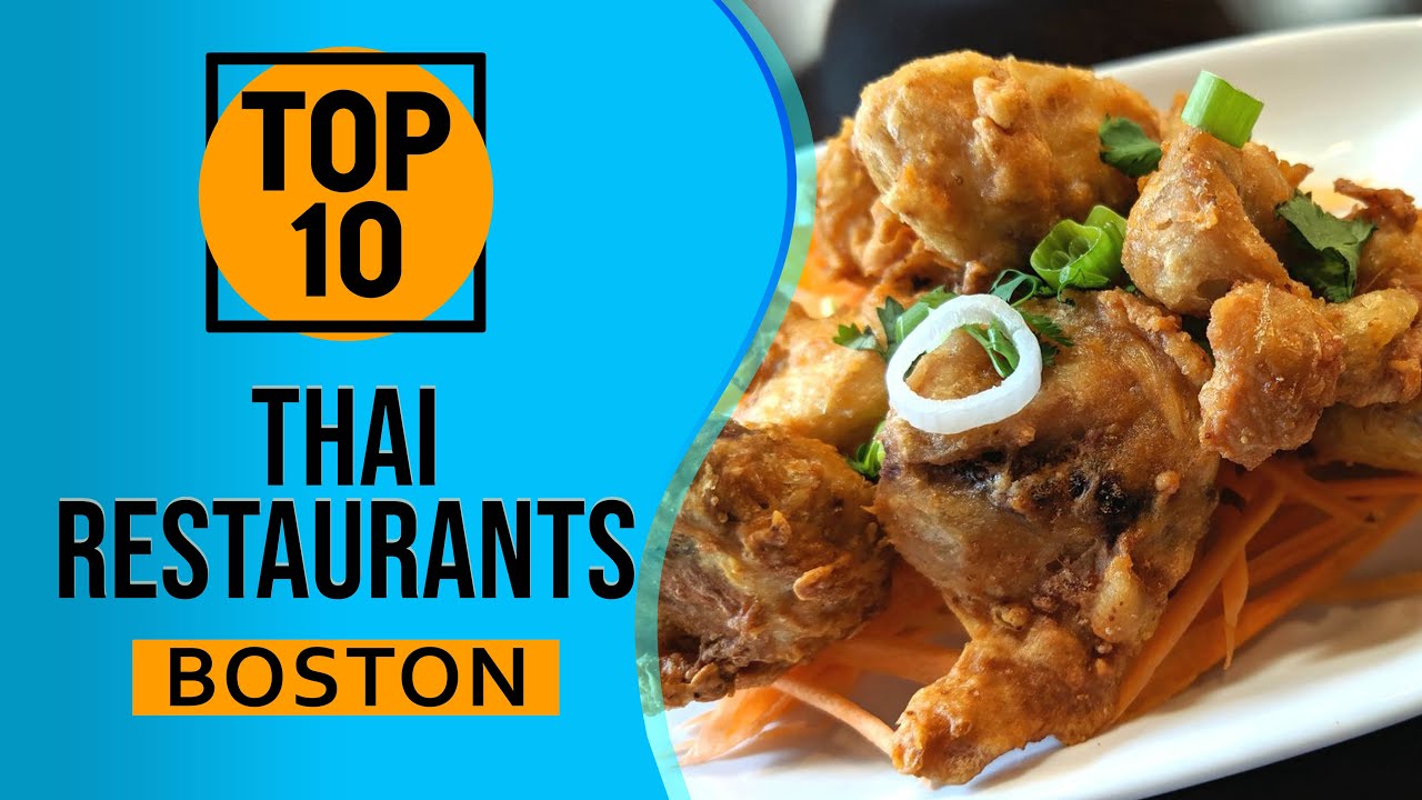 Top 10 Best Thai Restaurants in Boston YouTube