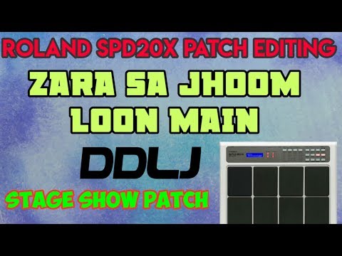 roland-spd20x-octapad-patch-editing/zara-sa-jhoom-loon-main/ddlj/tanmoy,s-rhythm