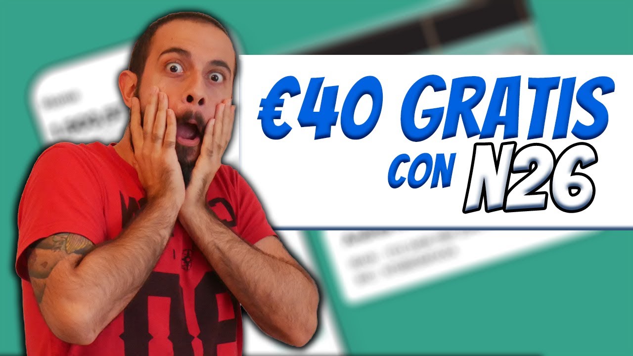 NUOVO CONTO CORRENTE N26 CON 40€ GRATIS! (BONUS SCADUTO)