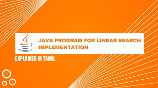 Java Program for Linear Search Implementation || Tamil