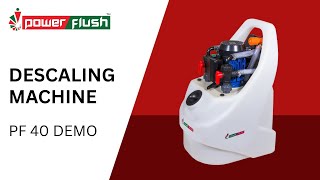 Descaling Machine Demo | Mould, Heat Exchanger & Pipeline Cleaning | POWERFLUSH